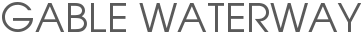 Gable Waterway