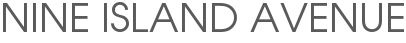 Nine Island Avenue